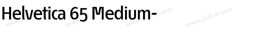 Helvetica 65 Medium字体转换